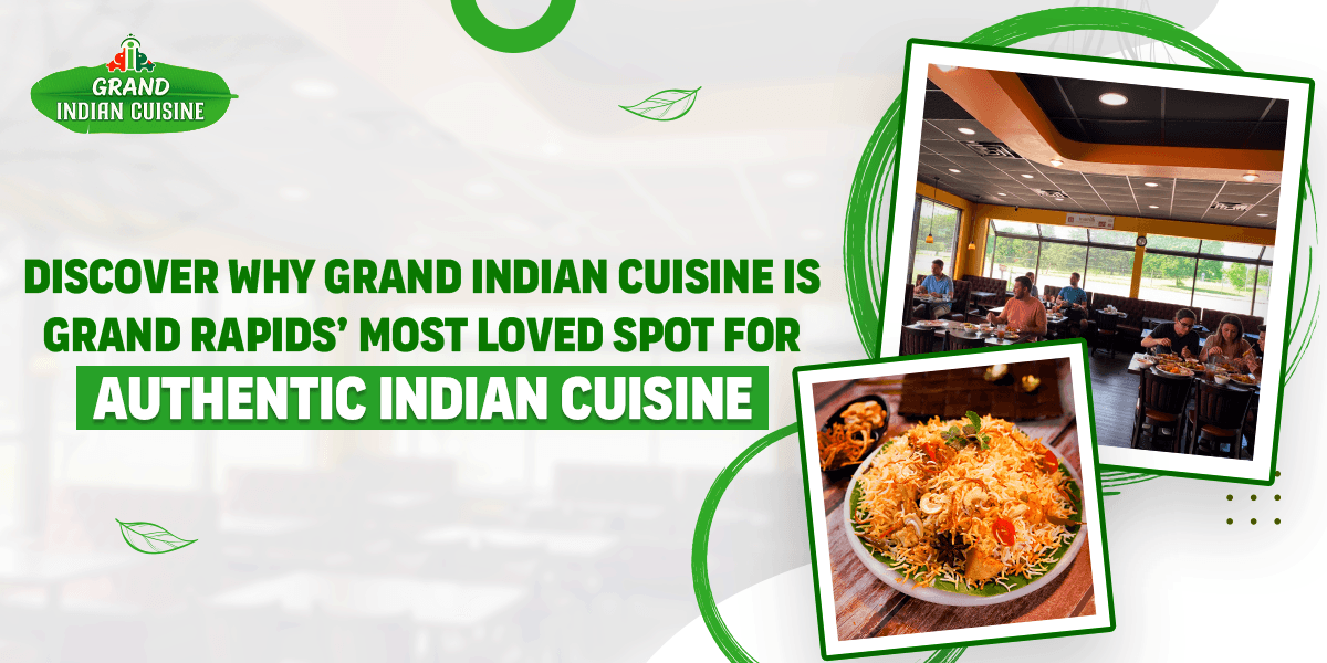 authentic Indian cuisine in Grand Rapids