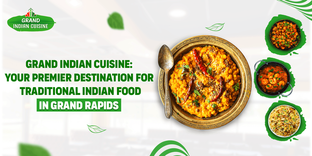 traditional Indian food in Grand Rapids